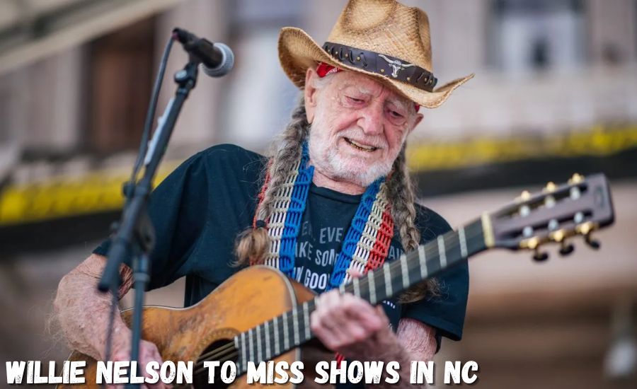 Willie Nelson to Miss Shows in NC