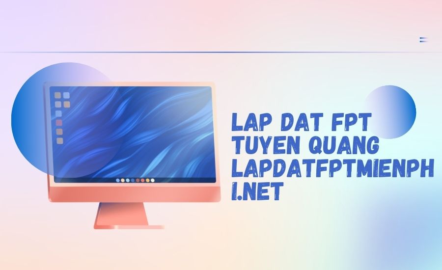 lap dat fpt tuyen quang lapdatfptmienphi.net