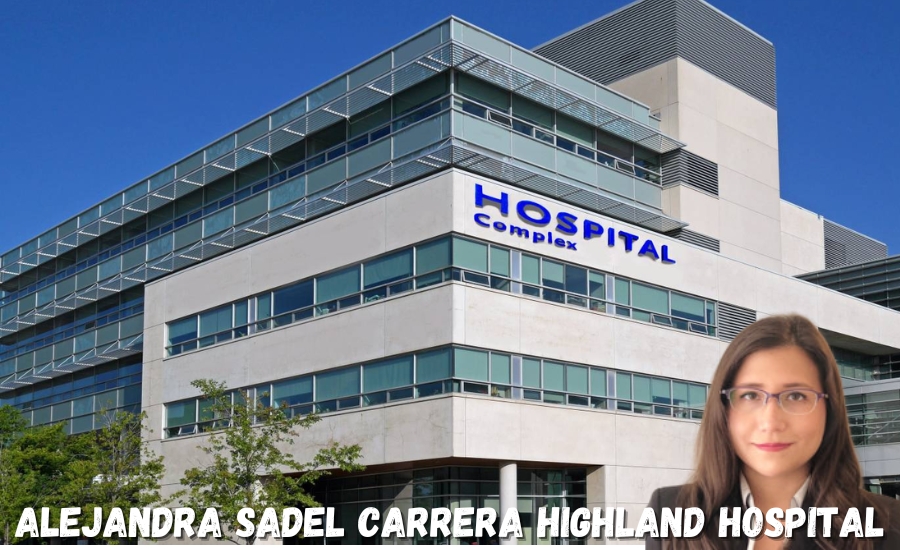 alejandra sadel carrera highland hospital