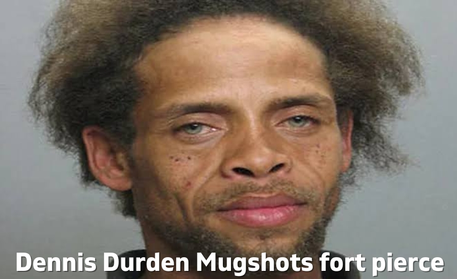 dennis durden mugshots fort pierce